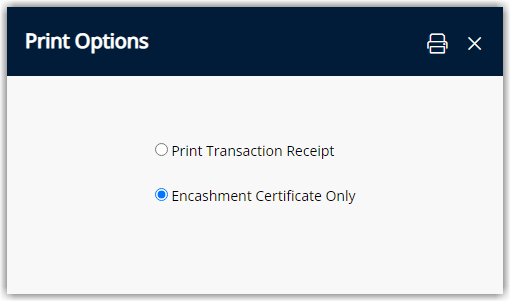 RMS Encashment processing dialog showing options to print a Transaction Receipt or Encashment Certificate Only with the Print icon selected.