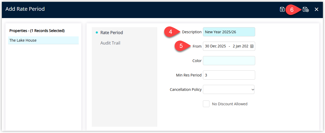 Annotated screenshot of the Add Rate Period screen in RMS with step 4 highlighting the Description field set to New Year 2025/26, step 5 highlighting the From date range set to 30 December 2025 to 2 January 2026, and step 6 highlighting the Save button in the toolbar