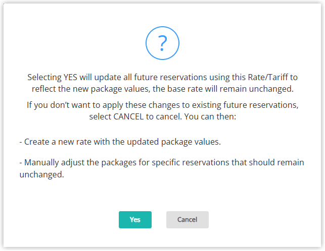 RMS confirmation dialog displayed after editing a Rate Type package component, asking whether to apply the updated package to all current and future reservations that use this Rate Type, with options such as Yes and Cancel.