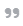 1 - Quick Quote.png