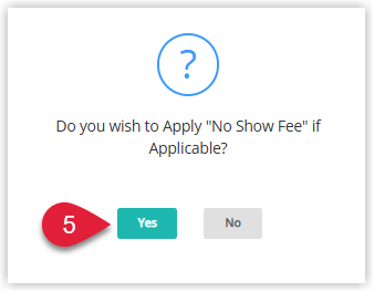 Annotated screenshot of the RMS confirmation dialog asking whether to apply a No Show Fee, with the Yes button highlighted