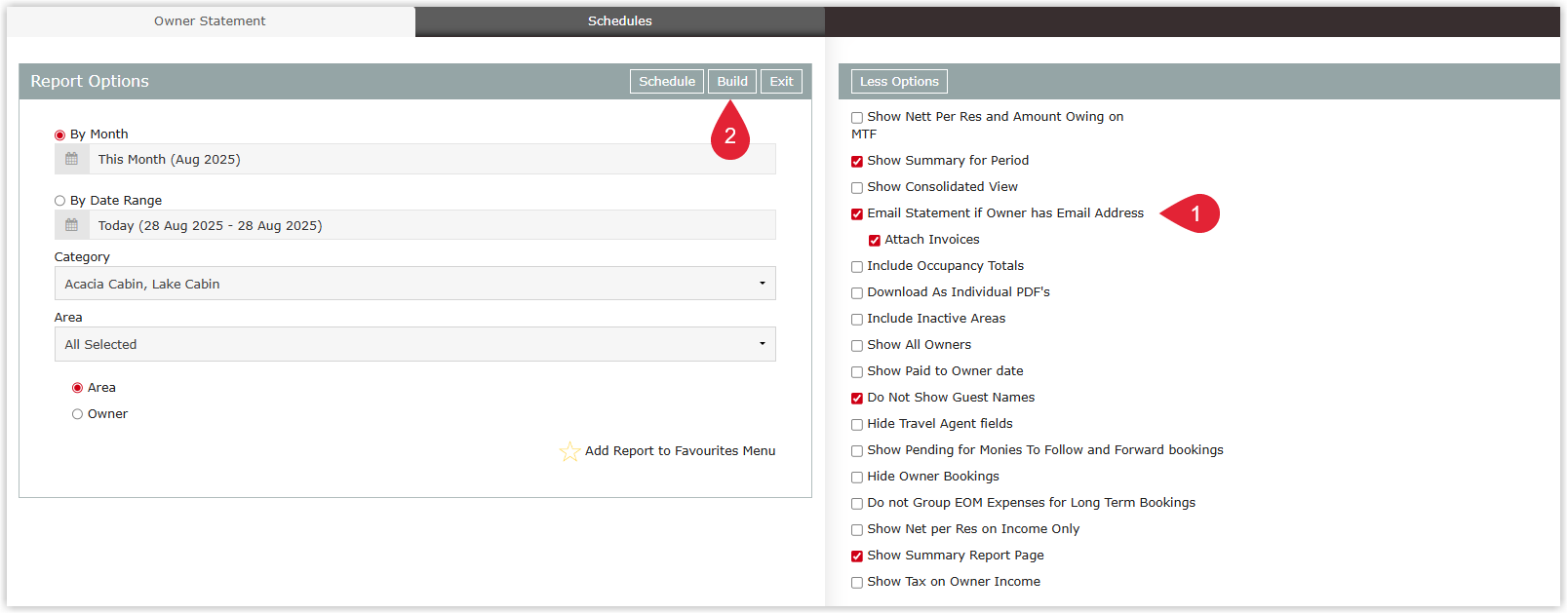 Screenshot of the Owner Statement criteria screen in RMS with the More Options panel expanded, displaying additional checkboxes such as Show Nett Per Reservation, Show Summary for Period, Show Consolidated View, Email Statement if Owner has Email Address and Include Occupancy Totals, with the Build button highlighted to generate the statements.