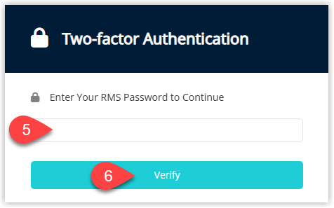 Two-Factor Authentication setup prompt asking the user to re-enter their RMS password with a Verify button to confirm identity before linking an authenticator device
