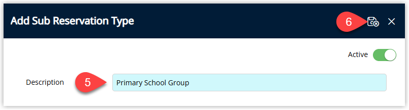 Annotated screenshot of the Add Sub Reservation Type screen in RMS showing the Description field set to Primary School Group with the save button highlighted