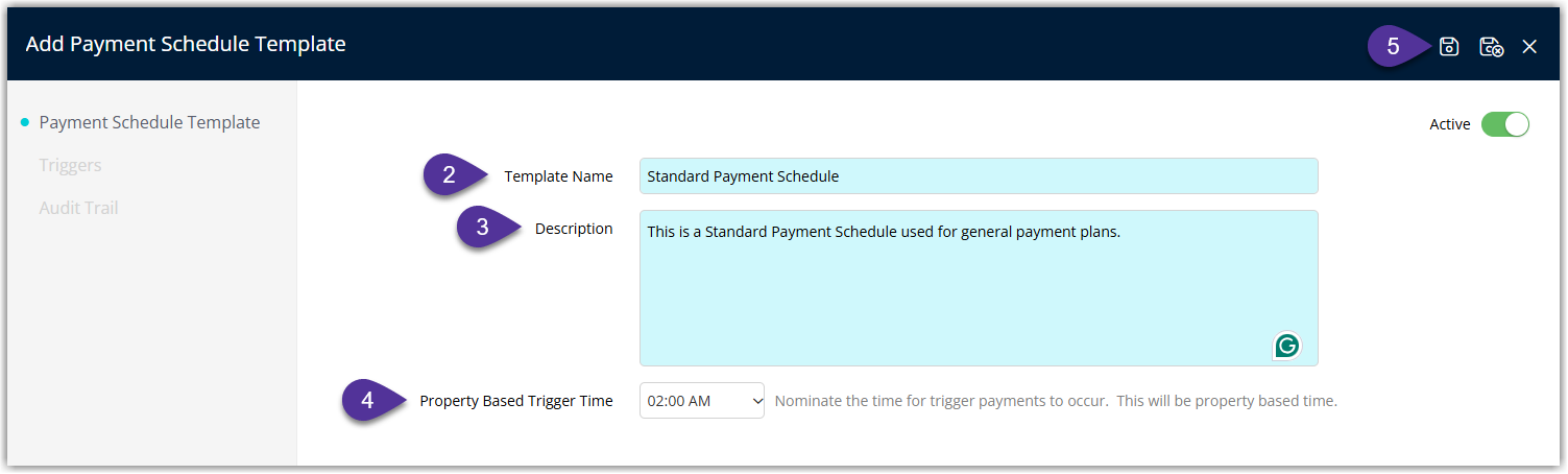 Payment Schedule Template details screen showing Template Name Description and Property Based Trigger Time fields completed with the Save button selected.
