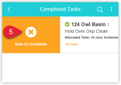 Completed housekeeping task in the Staff Portal with a Mark As Incomplete button visible after swiping, ready to be tapped to return the task to incomplete status
