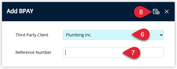 Annotated screenshot of the Add BPAY dialog in RMS showing the Third Party Client set to Plumbing Inc. and the Reference Number field