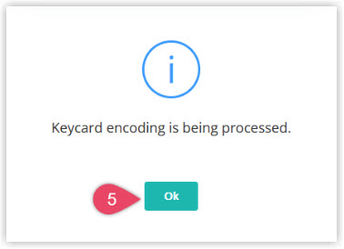 Annotated screenshot of the confirmation dialog in RMS stating keycard encoding is being processed, with the Ok button highlighted