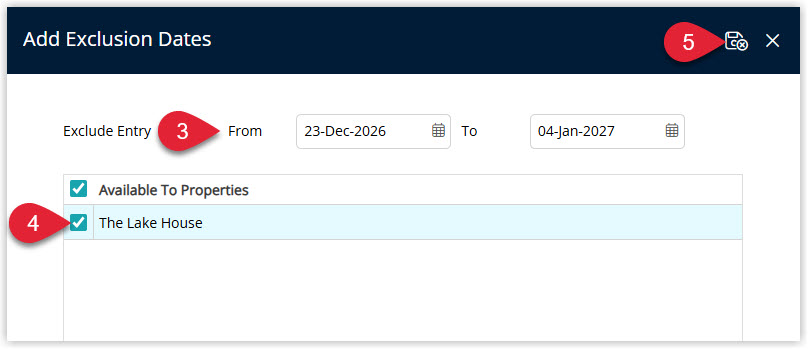 Annotated screenshot of the Add Exclusion Dates window in RMS highlighting the date range, the available properties and the save icon