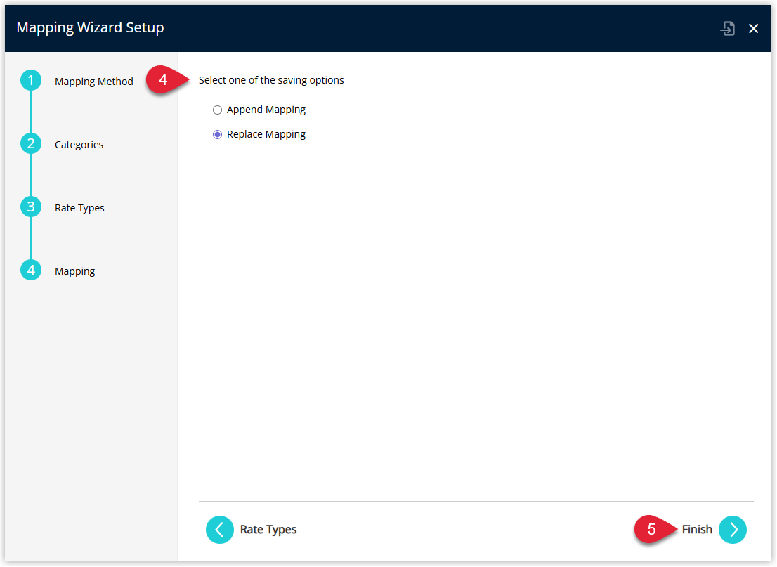Annotated screenshot of the Mapping Wizard Setup dialog in RMS showing the save options with Replace Mapping selected, step 4 highlighting the save options section and step 5 highlighting the Finish button