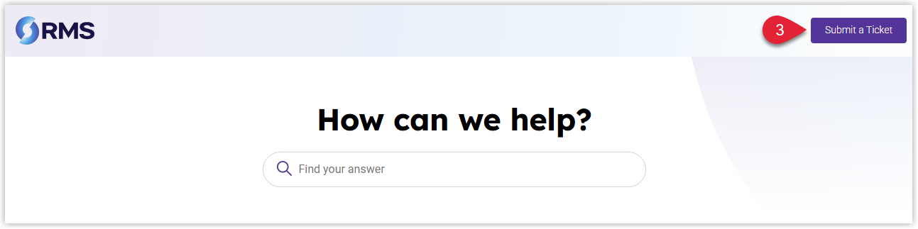 Annotated screenshot of the RMS Customer Support Portal home page with the Submit a Ticket button highlighted