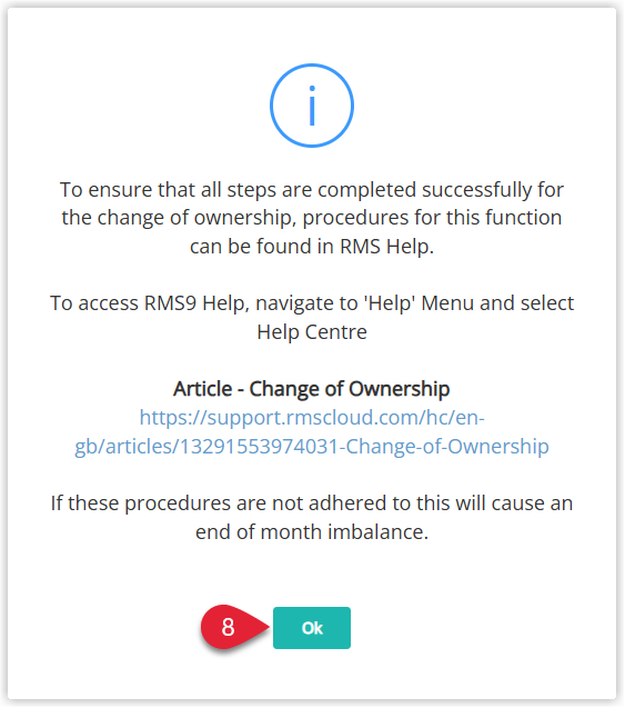 Annotated screenshot of the Change of Ownership information dialog in RMS highlighting the Ok button