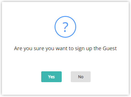 Screenshot of the RMS confirmation message asking Are you sure you want to sign up the Guest, with Yes and No buttons