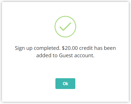 Screenshot of the RMS message Sign up completed, confirming a credit has been added to the Guest account, with an Ok button